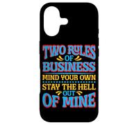 Two Rules Of Business, Mind Your Own_- Case for iPhone 17