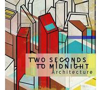 Two Seconds to Midnight - Architecture