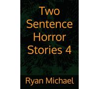 Two Sentence Horror Stories 4