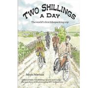 Two Shillings A Day: The world's first bikepacking trip