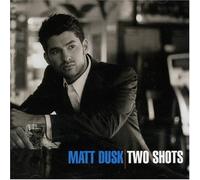 Two Shots by Dusk, Matt (2007) Audio CD
