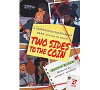 Two Sides to the Coin : A Cooperative Roleplaying Game (With Only One Winner)