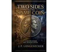 Two Sides To The Same Coin: A Country Divided Will Never Be United (The Uncomfortable Truth)