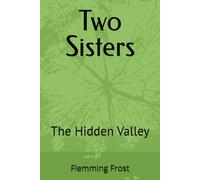 Two Sisters: The Hidden Valley