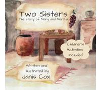 Two Sisters: The story of Mary and Martha