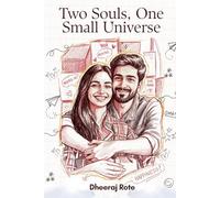 Two Souls, One Small Universe: just two hearts finding home in each other.