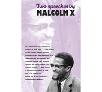 Two Speeches by Malcolm X