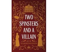Two Spinsters and a Villain: Large Print Edition