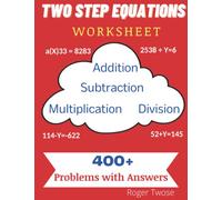 Two step equations practice worksheet - More than 400 problems with answers: Two Step equations - Addition, Subtraction, Multiplication and Division