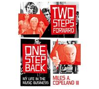 Two Steps Forward, One Step Back: My Life In The Music Business