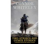 Two Strikes and Other Stories: 5 Fantasy Adventure Short Stories