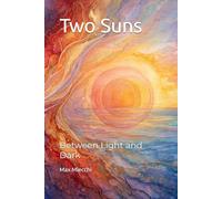 Two Suns: Between Light and Dark: 12 (Romanzi)