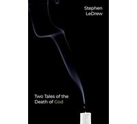 Two Tales of the Death of God