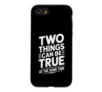 Two Things Can Be True At The Same Time Thoughts - Case for iPhone SE (2020) / 7/8