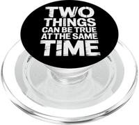 Two Things Can Be True At The Same Time Thoughts - PopSockets PopGrip for MagSafe