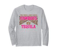 Two Things I Don't Chase Cowboys & Tequila Rodeo Country Long Sleeve T-Shirt