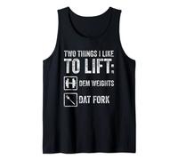 Two Things I Like To Lift: DEM Weights DAT Fork Training Tank Top