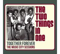TWO THINGS IN ONE,THE - TOGETHER FOREVER THE MUSIC CI