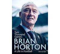 Two Thousand Games: A Life in Football