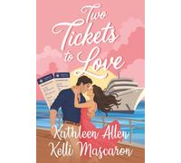 Two Tickets to Love (Pinnacle Cruises Guest Romance)
