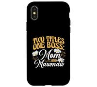 Two Titles One Boss Mom and Mawmaw Proud Grandma Case for iPhone X/XS
