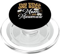 Two Titles One Boss Mom and Mawmaw Proud Grandma PopSockets PopGrip for MagSafe