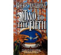Two to the Fifth: An Adventure in the Land of Xanth: 32 – Tor Books