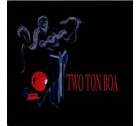 Two Ton Boa - Two Ton Boa