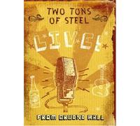 Two Tons Of Steel - Two Ton Tuesday Live [DVD] [2006] [Region 1] [US Import] [NTSC]