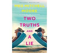 Two Truths and a Lie: A Novel