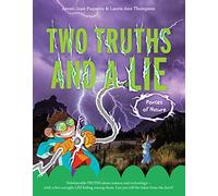 Two Truths and a Lie: Forces of Nature