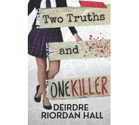 Two Truths and One Killer (High School Mystery & Suspense)