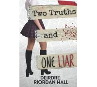 Two Truths and One Liar (High School Mystery & Suspense)