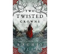 Two Twisted Crowns: the instant NEW YORK TIMES and USA TODAY bestseller (Paperback) - Rachel Gillig Book