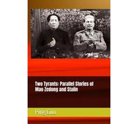Two Tyrants: Parallel Stories of Mao Zedong and Stalin