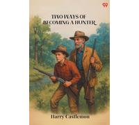 Two Ways Of Becoming A Hunter (Edition1)