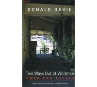 Two Ways Out of Whitman: American Essays (Health, Risk and Society)