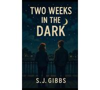 Two Weeks in the Dark