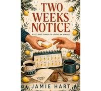 Two Weeks Notice: A Cozy Best Friends-to-Lovers MM Romance