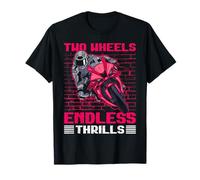 Two Wheels Endless Thrills Motorcycle Lifestyle T-Shirt