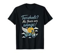 Two Wheels? No, Wings! Motorcycle Humor Graphic Design T-Shirt