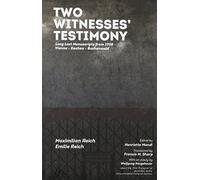 Two Witnesses' Testimony. Long Lost Manuscripts from 1938: Vienna Dachau Buchenwald (Studies in Austrian Literature, Culture, and Thought)