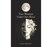 Two Women Under One Moon