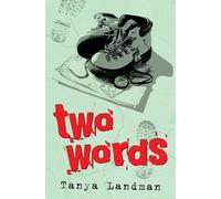 Two Words: (Dyslexia-friendly) (gr8reads)