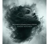 Two Words in Japanese & Bianca Stücker : Ghost Kitchen CD (2023) NEW
