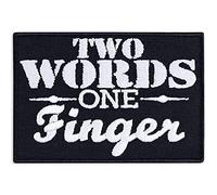 Two Words ONE Finger Sew on Patch - Funny Iron on Patches for Fighters, Boxers, Bikers, Rockers, Hipsters - Popular Embroidered Patches for Jackets, Jeans, Backpacks, Hats, Shirts - 80x55 mm