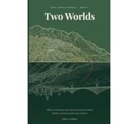 Two Worlds: 18 Short Lessons on Currencies, Exchange Rates, and Sending Money Home - A Young Adult Guide to How Money Crosses Borders