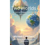 Two Worlds: A Journey Through Their Vast Differences