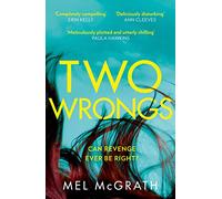 Two Wrongs: the dark and shocking new crime thriller from the bestselling author