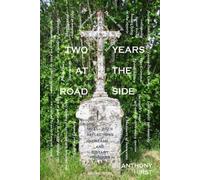 Two Years at the Road Side
